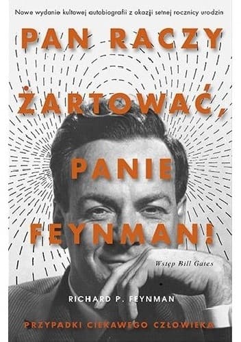 Pan raczy żartować, panie Feynman! - Richard P. Feynman