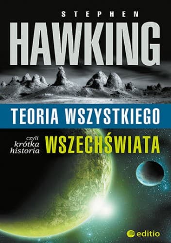 Teoria wszystkiego, czyli krótka historia wszechświata - Stephen Hawking