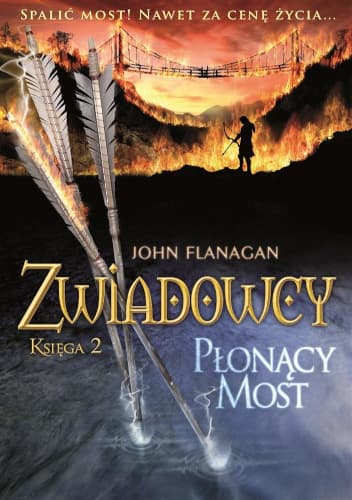 Płonący most - John Flanagan